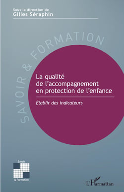 La qualité de l'accompagnement en protection de l'enfance - Établir des indicateurs