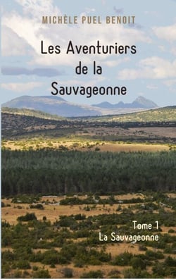 Les Aventuriers de la Sauvageonne - Tome 1 La Sauvageonne