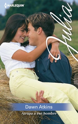 Atrapa a ese hombre - El mejor regalo para San Valentín, una novela de Harlequin