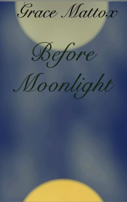 Before Moonlight