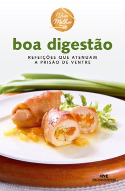 Boa digestão - Refeições que atenuam a prisão de ventre