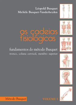 As cadeias fisiológicas- fundamentos do Método Busquet - tronco, coluna cervical, membro superior