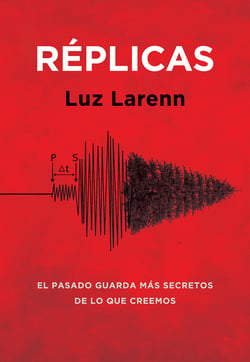 Réplicas - El pasado guarda más secretos de lo que creemos