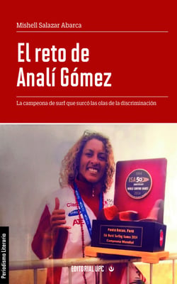 El reto de Analí Gómez - La campeona de surf que surcó las olas de la discriminación
