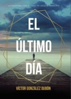 El último día