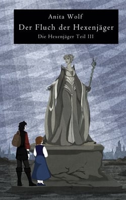 Der Fluch der Hexenjäger - Die Hexenjäger Teil III