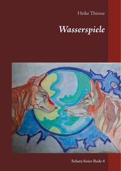 Wasserspiele - Schatz freier Rede