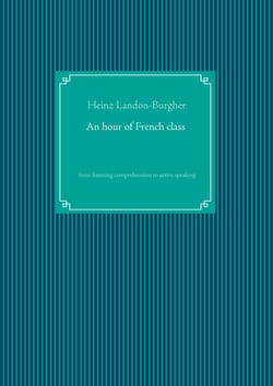 An hour of French class - from listening comprehension to active speaking