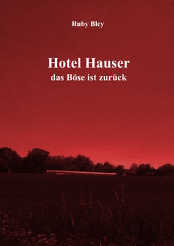 Hotel Hauser - Das Böse ist zurück