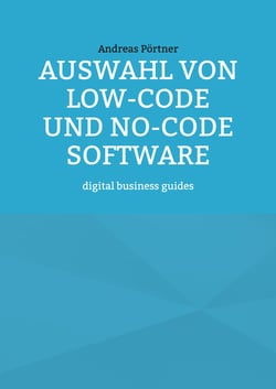 Auswahl von Low-Code und No-Code Software - digital business guides