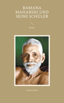Ramana Maharshi und seine Schüler - Band 2