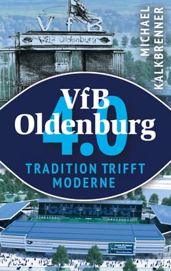 VfB Oldenburg 4.0 - Tradition trifft Moderne