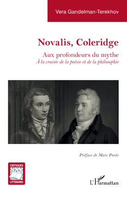Novalis, Coleridge - Aux profondeurs du mythe. À la croisée de la poésie et de la philosophie