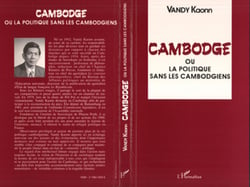 Cambodge : 1940-1991 - ou la politique sans les Cambodgiens