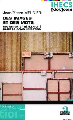 Des images et des mots - Cognition et réflexivité dans la communication