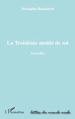 La troisième moitié de soi - Nouvelles