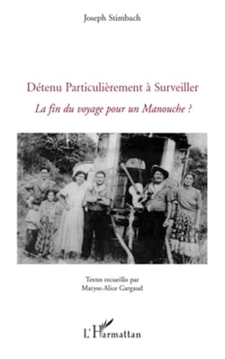 Détenu Particulièrement à Surveiller - La fin du voyage pour un Manouche ?