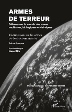 Armes de terreur - Débarrasser le monde des armes nucléaires, biologiques et chimiques