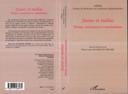 Jeunes et médias - Ethique, socialisation et représentation