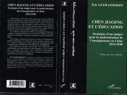 Cheng Jiageng et l'éducation - Stratégies d'un émigré pour la modernisation de l'enseignement en Chine 1913-1913