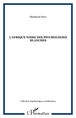 L'Afrique noire des psychologies blanches