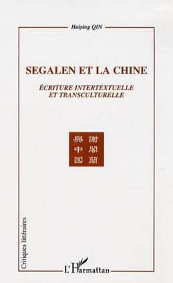 Segalen et la Chine - Ecriture intertextuelle et transculturelle
