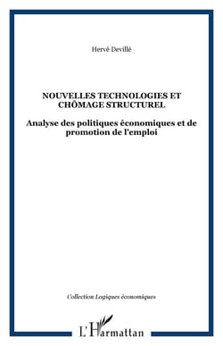 Nouvelles technologies et chômage structurel - Analyse des politiques économiques et de promotion de l’emploi