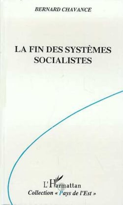 La fin des systèmes socialistes - Crise, réforme et transformation