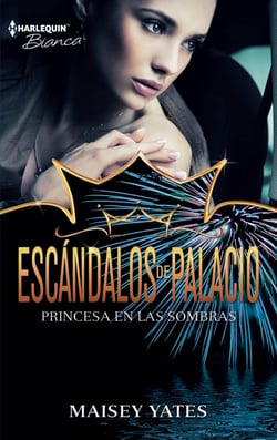 Princesa en las sombras - Escándalos de palacio (6)