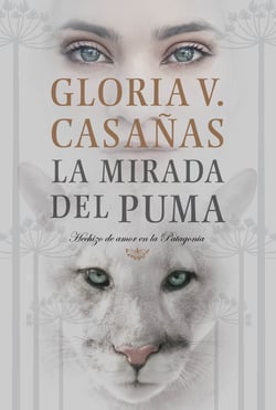 La mirada del puma - Hechizo de amor en la Patagonia