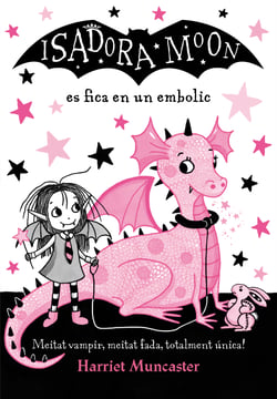 La Isadora Moon 5 - La Isadora Moon es fica en un embolic - Un llibre màgic amb purpurina a la coberta!