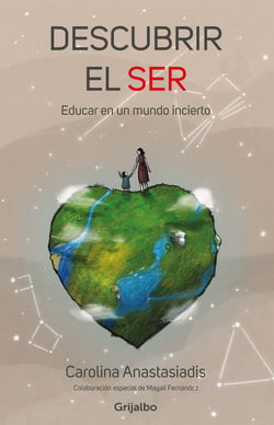 Descubrir el ser - Educar en un mundo incierto