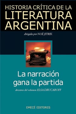 Hist. Crit. Lit. Arg. T.11- La narración gana la partida - La narración gana la partida