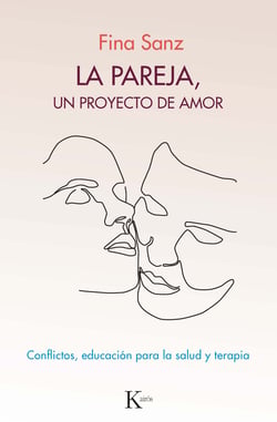 La pareja, un proyecto de amor - Conflictos, educación para la salud y terapia