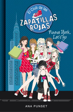Nueva York, Let's Go (Serie El Club de las Zapatillas Rojas 10)