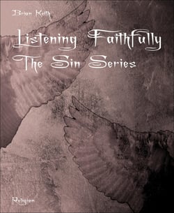 Listening Faithfully - The Sin Series