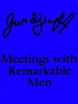 Meetings with Remarkable Men