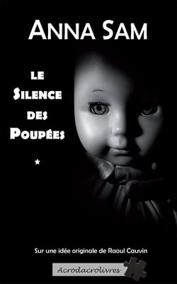 Le silence des poupées - Un thriller plus noir que noir