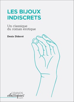 Les Bijoux indiscrets - Un classique du roman érotique