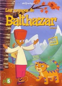 Les Voyages de Balthazar - Vol. 2 : Le fou à pattes bleues