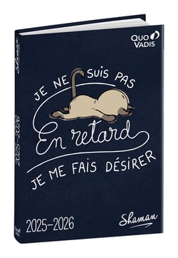 Agenda scolaire journalier 2025/2026 Quo Vadis - Shaman - 12 x 17 cm - Je ne suis pas en retard, je me fais désirer