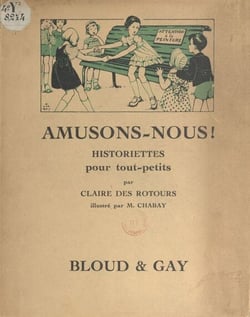 Amusons-nous ! - Historiettes pour tout-petits