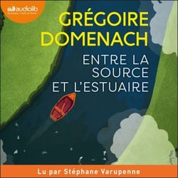 Entre la source et l'estuaire