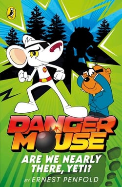 Danger Mouse: Are We Nearly There, Yeti? - Case Files Fiction Book 2