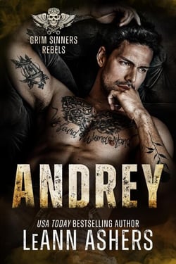 Andrey - Grim Sinners Rebels, #4