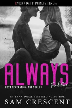 Always - Next Generation: The Skulls, #1