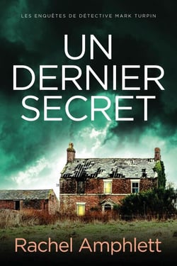 Un dernier secret - Les enquêtes de Détective Mark Turpin, #2
