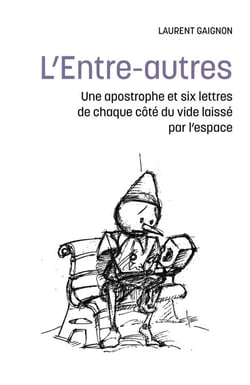 L’Entre-autres - Une apostrophe et six lettres de chaque côté du vide laissé par l’espace