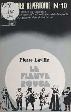 Le fleuve rouge - Théâtre