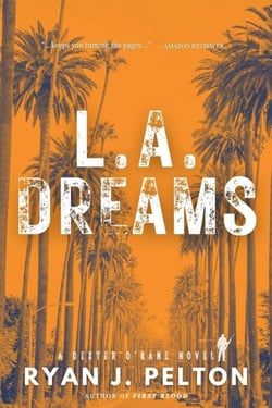 L.A. Dreams - A Dexter O'Kane Crime Thriller, #5